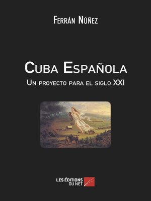 cover image of Cuba Española--Un proyecto para el siglo XXI